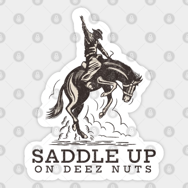 Saddle up on Deez Nuts - vintage Sticker by BodinStreet